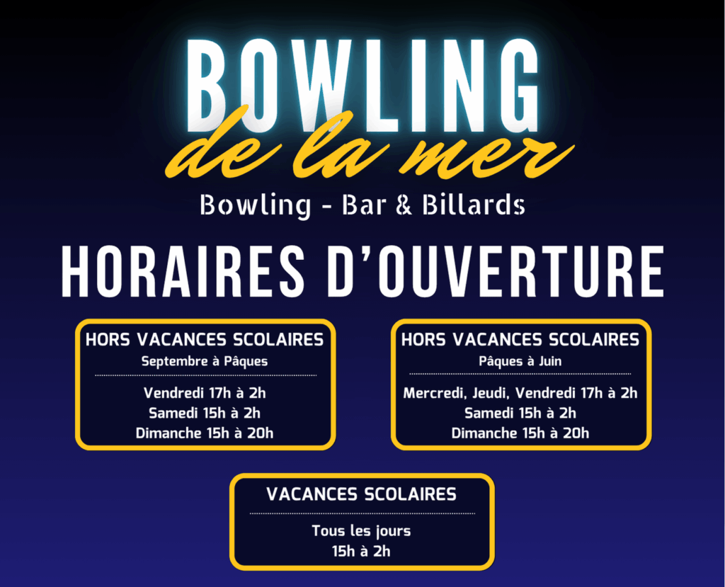 Horaires Bowling de la Mer